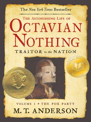 cover image of The Astonishing Life of Octavian Nothing, Traitor to the Nation, Volume I